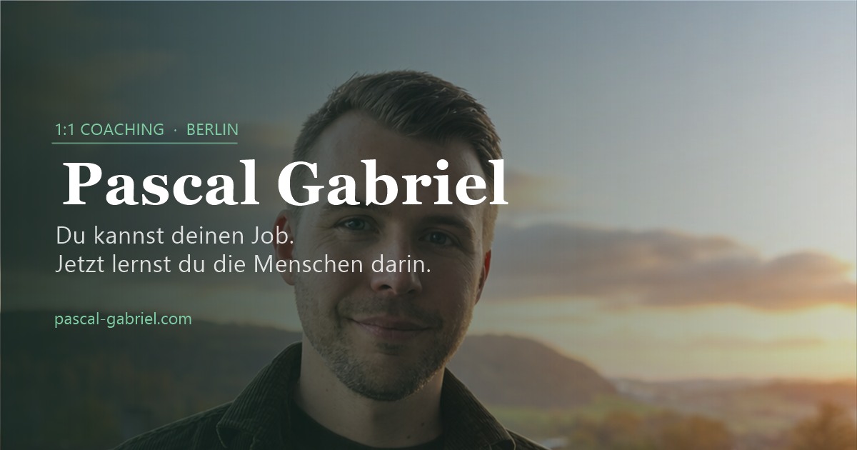 Pascal Gabriel – Coaching Berlin | Kommunikation & Führung